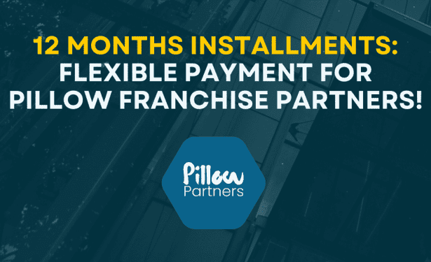 12-MONTHS-INSTALLMENTS-Flexible-Payment-for-Pillow-Franchise-Partners