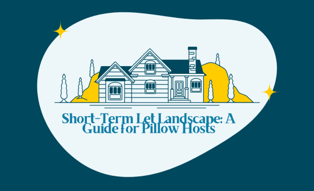Short-Term Let Landscape-A Guide for Pillow Hosts